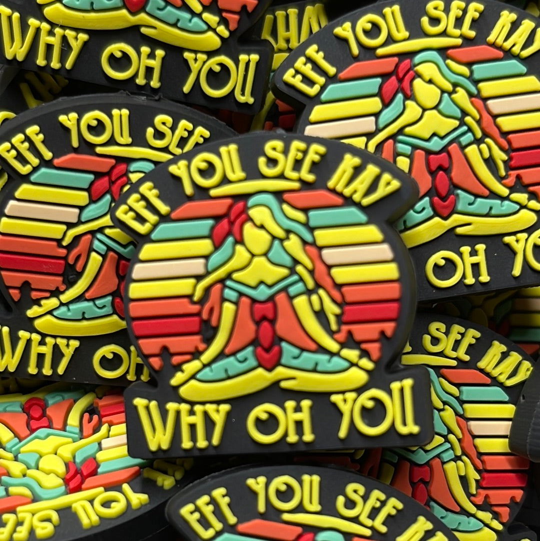 Eff You See Kay Why Oh You- Exclusive to RD Creations