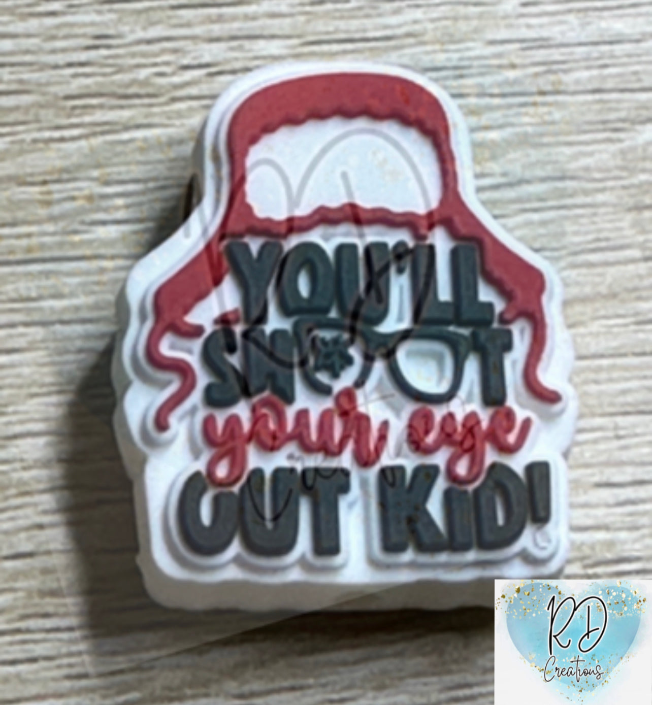You Will Shoot Your Eye Out PVC Focal- Exclusive to RD Creations