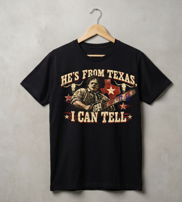 He's from Texas I can Tell Digital Download PNG