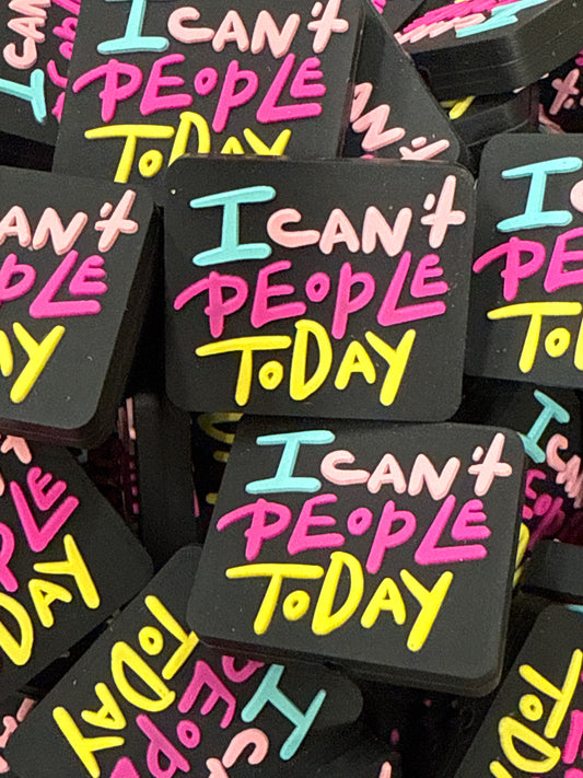 I Can’t People Today - Exclusive to RD Creations