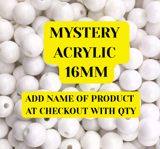 Acrylic 16mm Mystery Bead -Add Name of bead in Notes at checkout