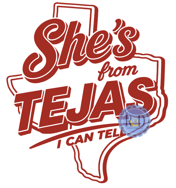 She's from Tejas I can Tell-PNG Digital Download