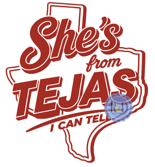 She's from Tejas I can Tell-PNG Digital Download